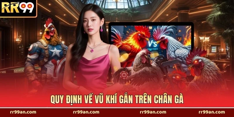 Quy định về vũ khí gắn trên chân gà
